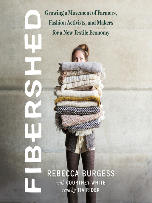 Title details for Fibershed by Rebecca Burgess - Wait list